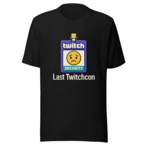 Last Twitchcon T-Shirt Viral Creator Statement
