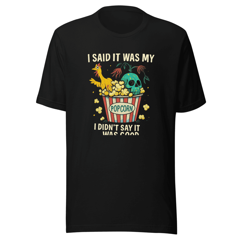 Favorite Movie Good Funny Sarcastic T-Shirt