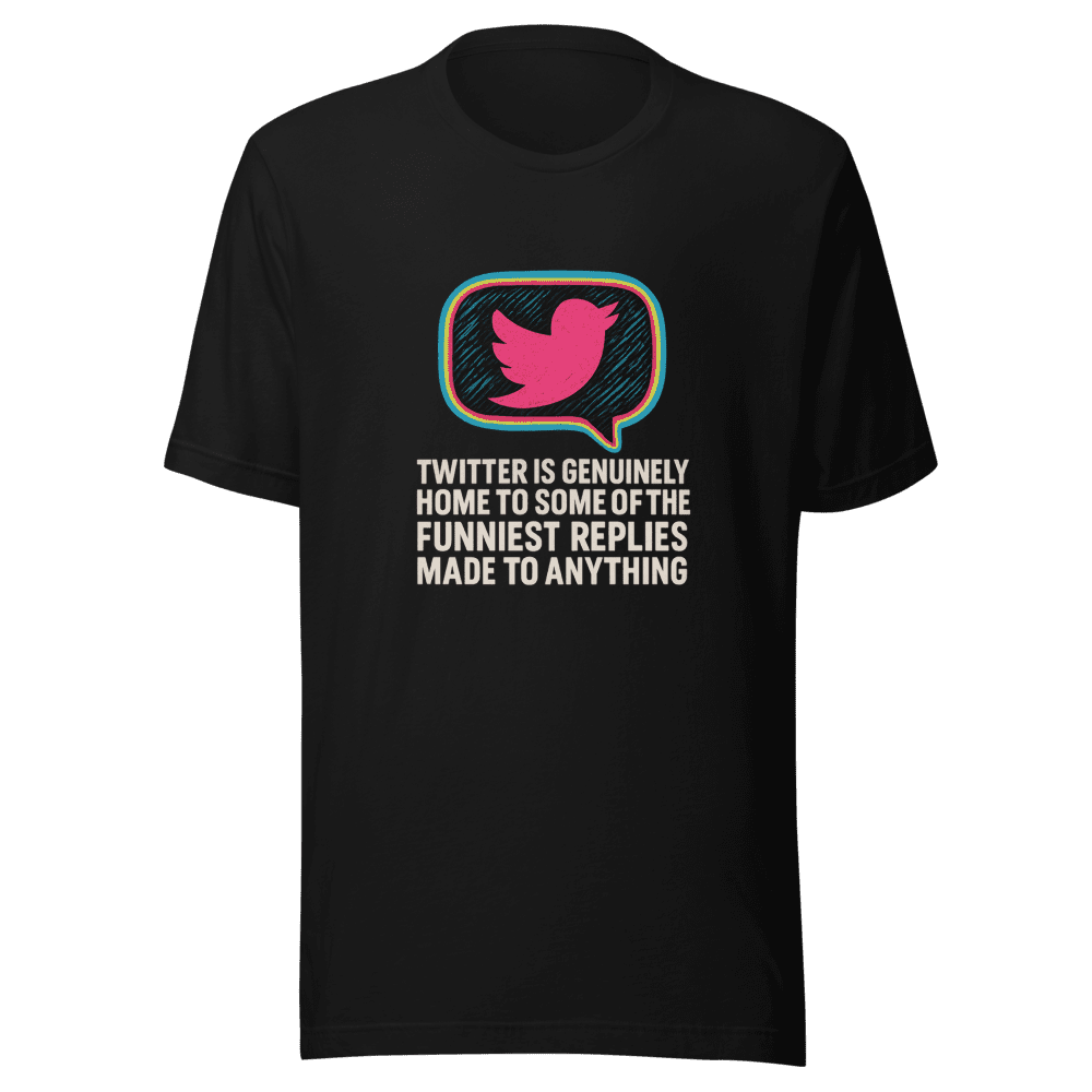 Funniest Replies Twitter Graphic Tee Viral Humor