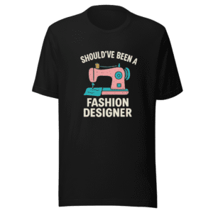 Should've Been Fashion Designer Viral TikTok Tee