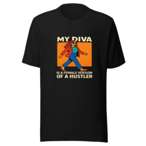 My Diva Hustler Viral TikTok T-Shirt