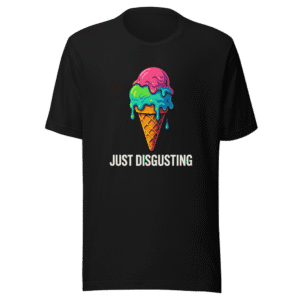 Just Disgusting Viral Statement T-Shirt