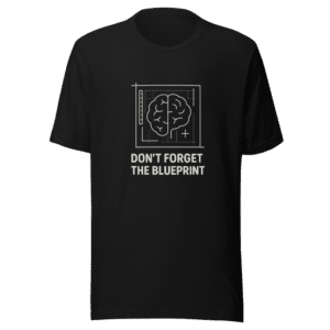 Don't Forget The Blueprint Trendy T-Shirt