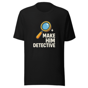 Make Him Detective Viral Tweet T-Shirt