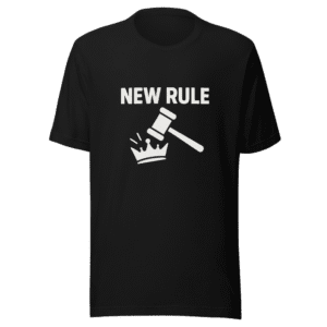 New Rule T-Shirt Viral Tweet Slogan Tee