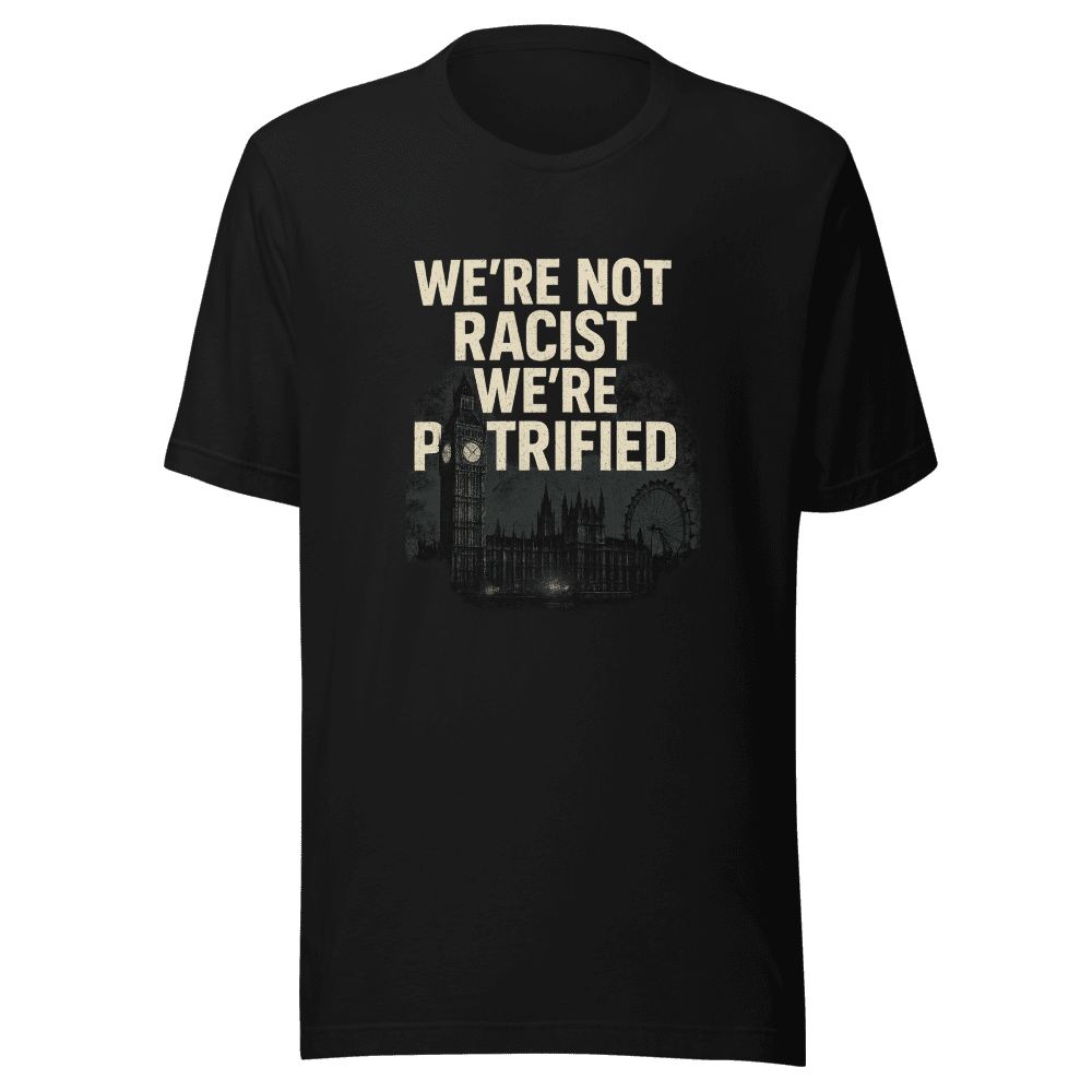Petrified Not Racist Viral Statement T-Shirt