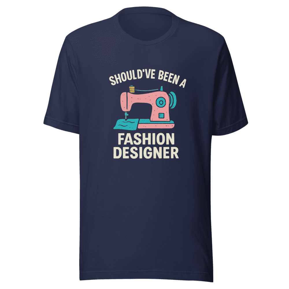 Should've Been Fashion Designer Viral TikTok Tee - Image 2