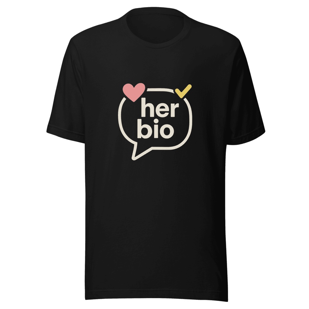 Her Bio Says It All T-Shirt Trending