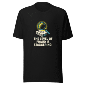 Staggering Fraud Truth T-Shirt Viral Elon Tweet