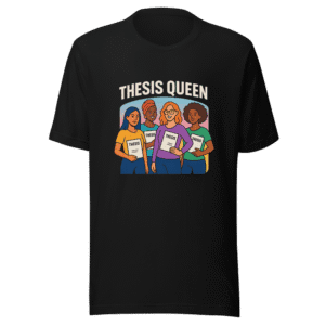 Thesis Queen T-Shirt Viral Graduation Pride