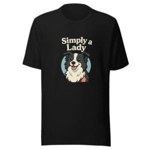 Simply a Lady Border Collie Viral Dog Tee