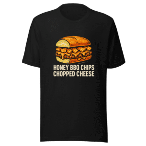 Honey BBQ Chips Chopped Cheese Viral Tee
