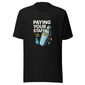 Paying Your Staff Viral Bartender Tee