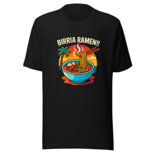 Birria Ramen Restaurant Viral TikTok T-Shirt