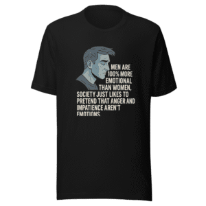 Men More Emotional Viral Statement T-Shirt
