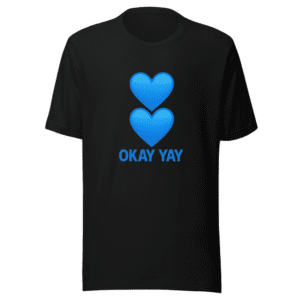 Okay Yay Blue Heart Viral Trend T-Shirt