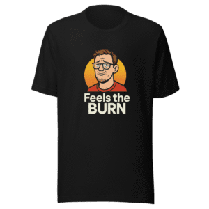 Matthew Lillard Feels the Burn T-Shirt
