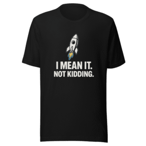 I Mean It Not Kidding Viral Tee