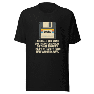 Floppy Disk Security T-Shirt: Retro Tech Humor