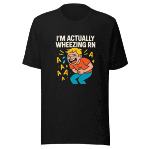 Wheezing Funny Viral Tweet T-Shirt