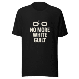 No More White Guilt Trendy T-Shirt