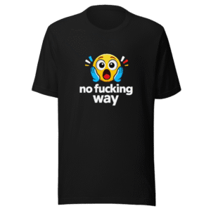 No Way Funny Viral Tweet T-Shirt