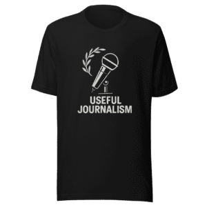 Useful Journalism T-Shirt Pulitzer Prize Humor