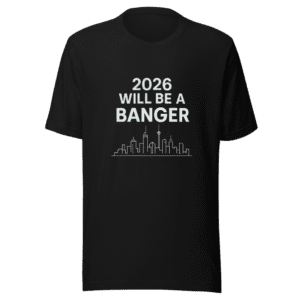 2026 Banger Year T-Shirt - Viral Optimism