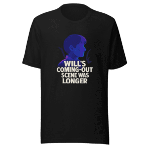 Will's Coming Out Scene Longer T-Shirt