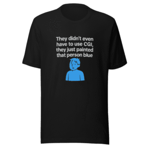 They Painted That Person Blue T-Shirt