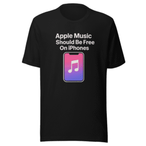Apple Music Free iPhone Viral Tweet T-Shirt