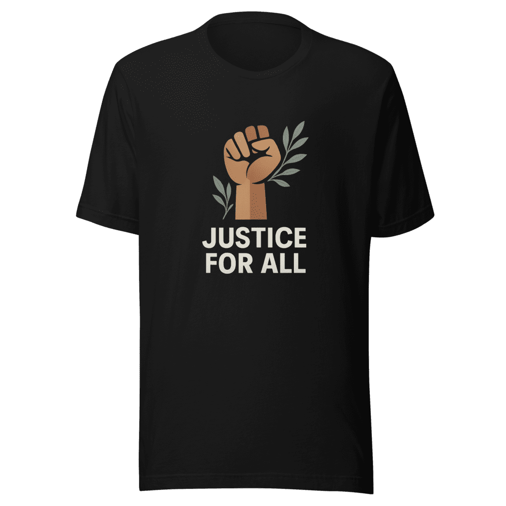 Justice For All T-Shirt - Advocate for Change