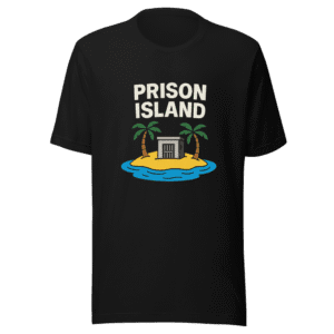 Prison Island Elon Musk Viral Tweet T-Shirt