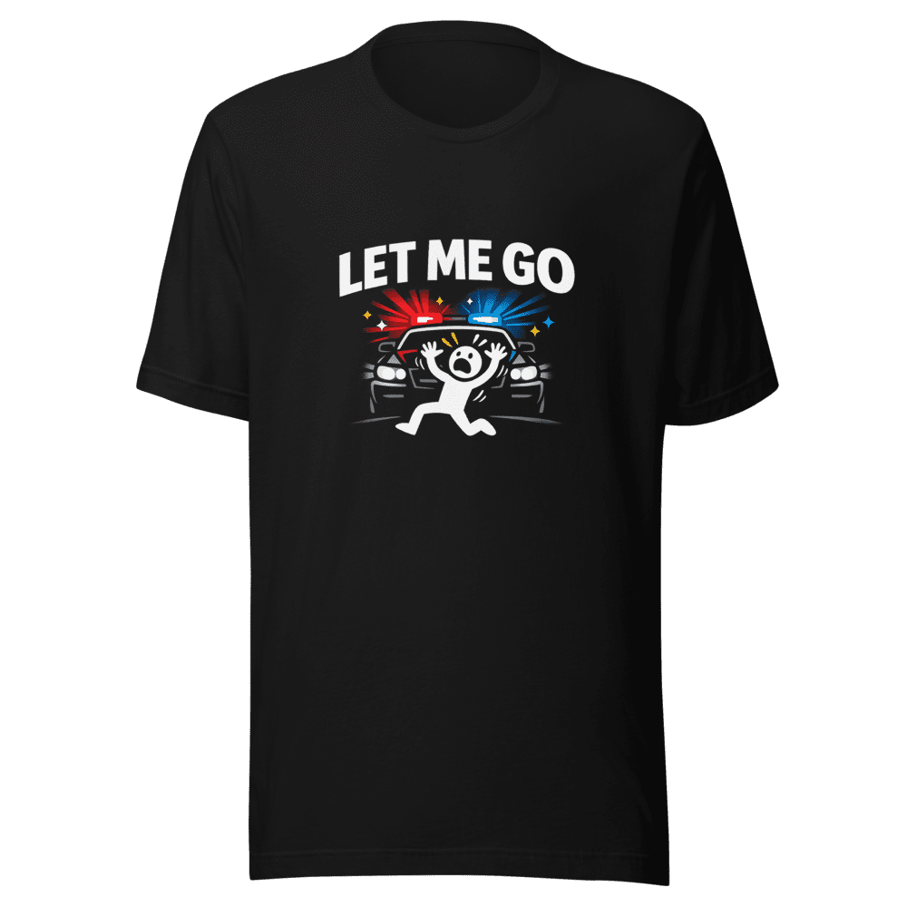 Let Me Go Viral Meme Graphic Tee
