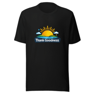 Thank Goodness Graphic Tee Viral Tweet Shirt