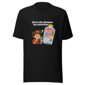 Shampoo Instructions Viral Tweet T-Shirt Funny Meme
