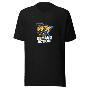 Minnesota Demands Action Tee