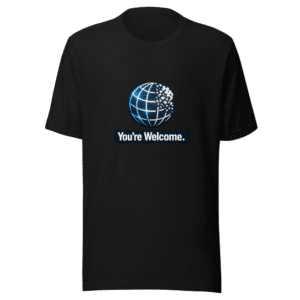 You're Welcome WEF Resignation Victory T-Shirt