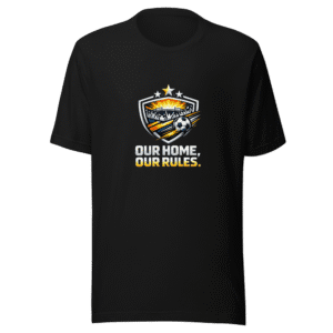 Our Home Our Rules Football Fan Statement T-Shirt