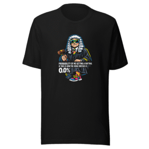 Elon Musk Fair Trial Judge Quote T-Shirt Legal Humor