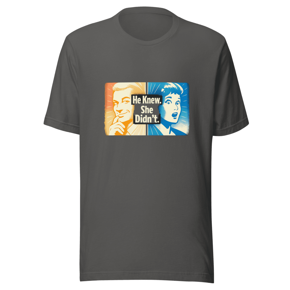 He Knew She Didn't Vintage Retro Aesthetic T-Shirt - Image 11