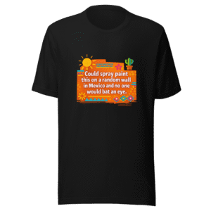 Random Wall Mexico Vibes T-Shirt