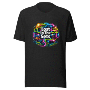 Lost In The Sets Viral Quote T-Shirt