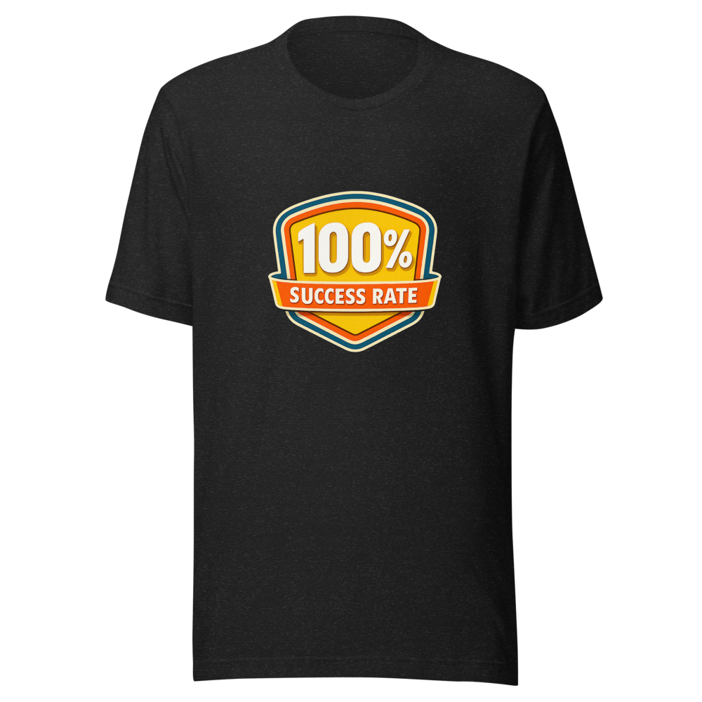Success Rate 100% Tee - Historic Achievements