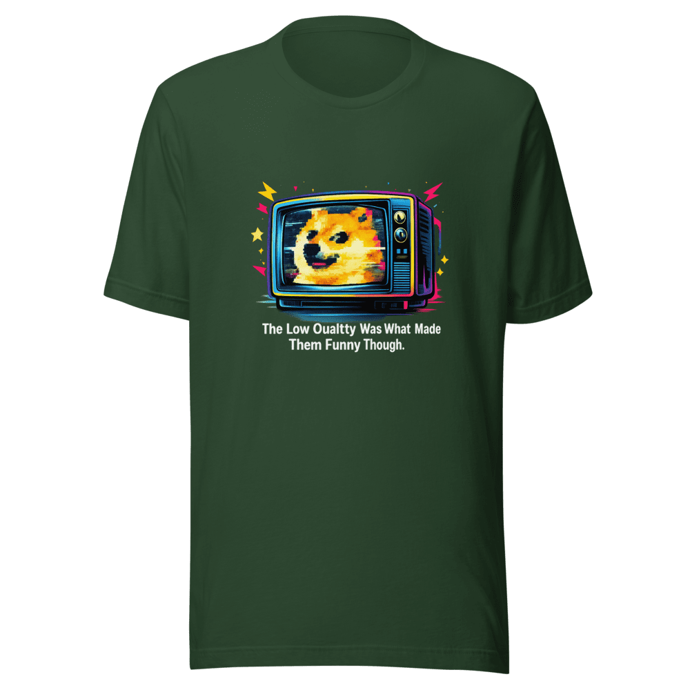 Low Quality Was Funny Tee - Image 3