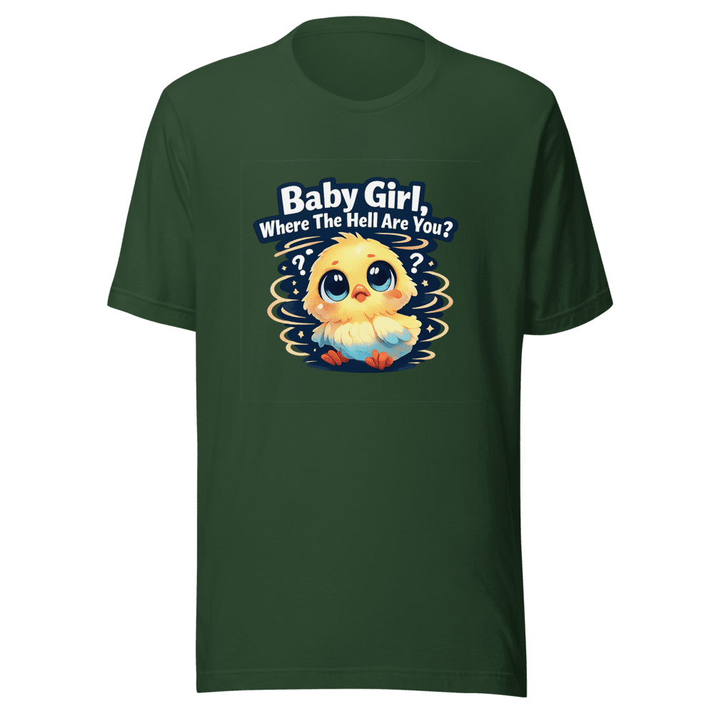 Baby Girl Where The Hell Are You T-Shirt - Image 3