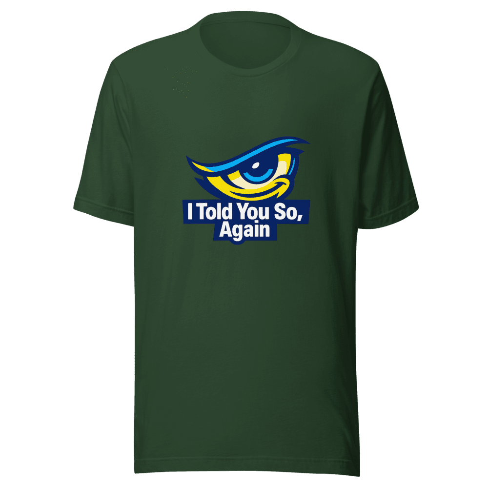 Told You So Viral Quote Tee - The Ultimate I Told You Again Shirt - Image 7