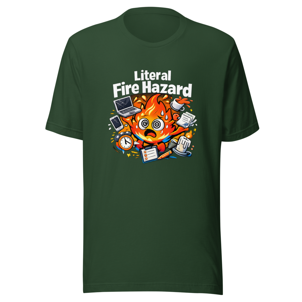 Literal Fire Hazard T-Shirt - Image 7