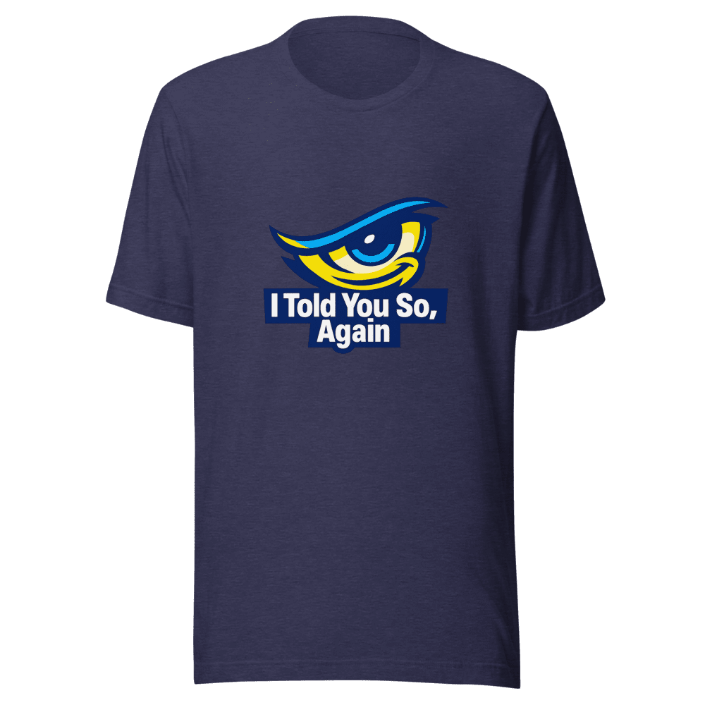 Told You So Viral Quote Tee - The Ultimate I Told You Again Shirt - Image 5