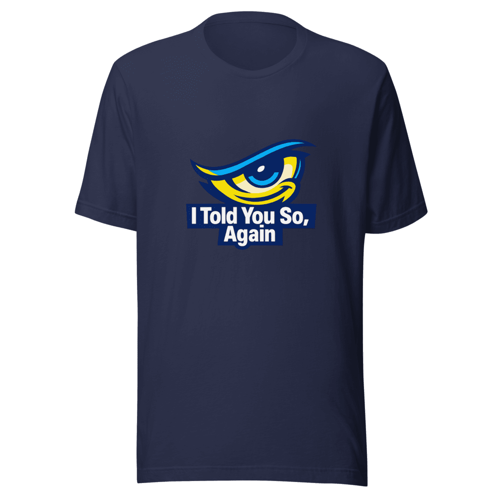 Told You So Viral Quote Tee - The Ultimate I Told You Again Shirt - Image 4
